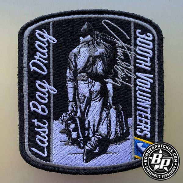 300th Airlift Squadron Volunteers, Last Bag Drag, Male – Bomber Patches