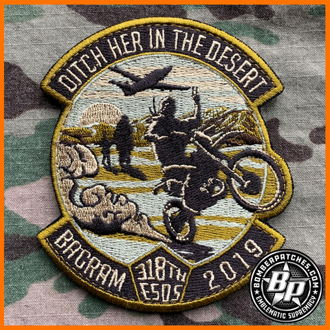 318th Expeditionary Special Operations Squadron "Ditch Her In The Desert" Bagram Deployment Patch 2019